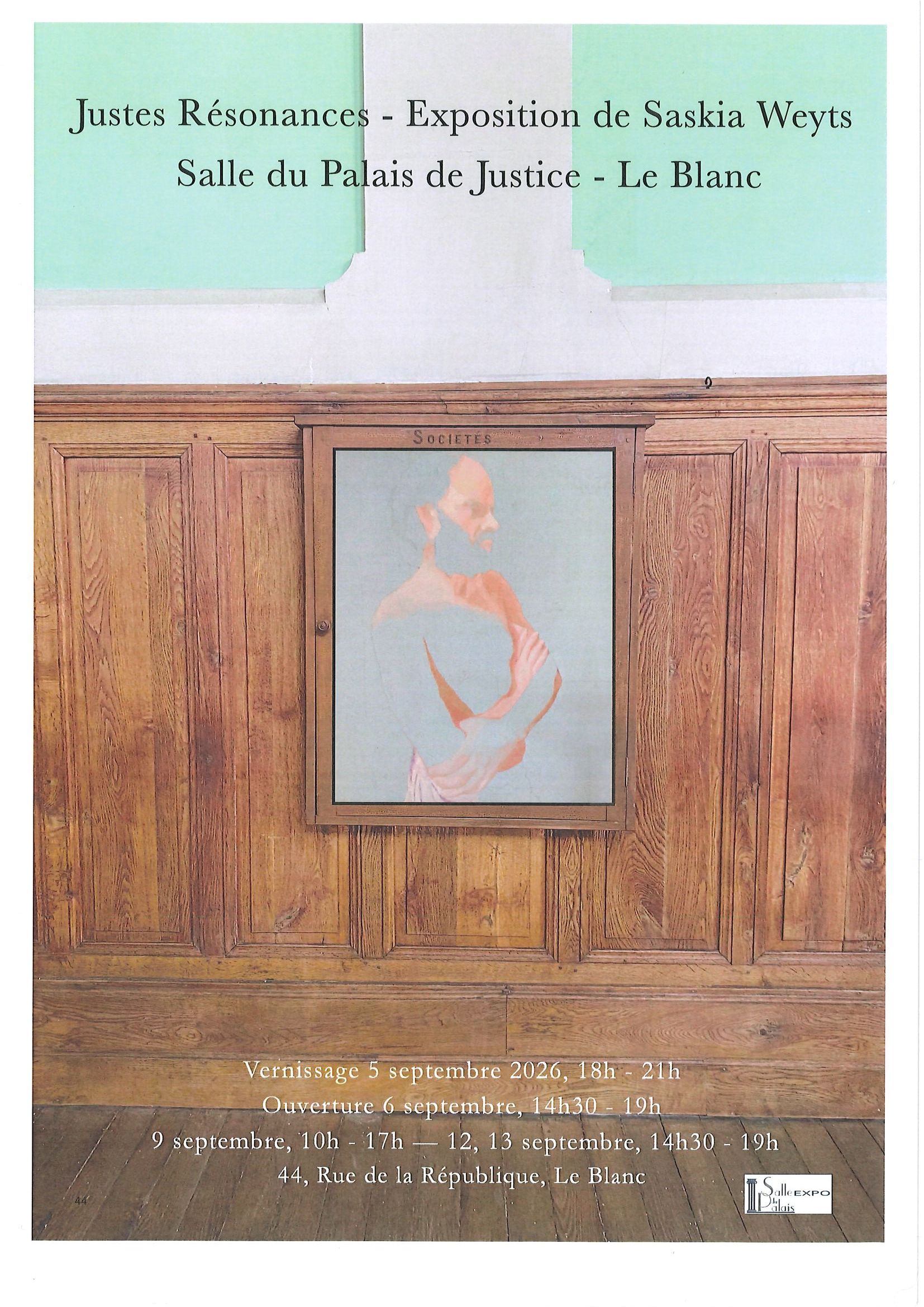 5et6-09 9-09 et 12et13-09 Expo Justes resonances - salle Palais de justice LB Ville Le Blanc